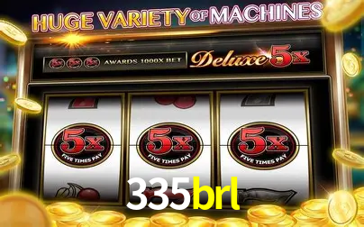 Descubra o Mundo do Cassino Online com 335brl