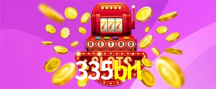 Descubra o Mundo do Cassino Online com 335brl